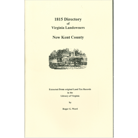 New Kent County, Virginia 1815 Directory of Landowners