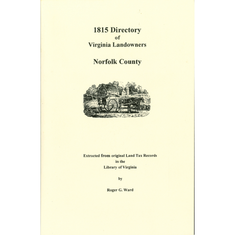 Norfolk County, Virginia 1815 Directory of Landowners