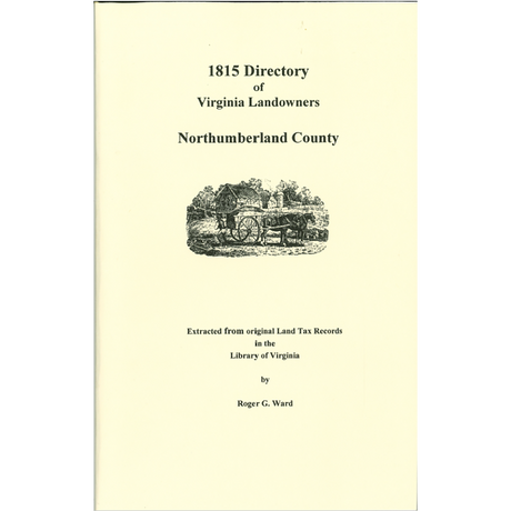 Northumberland County, Virginia 1815 Directory of Landowners