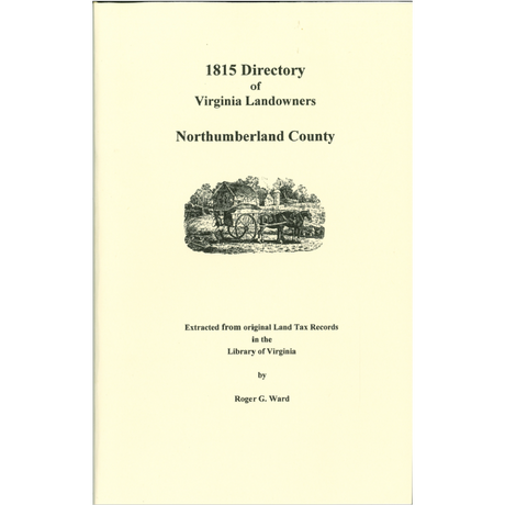 Northumberland County, Virginia 1815 Directory of Landowners
