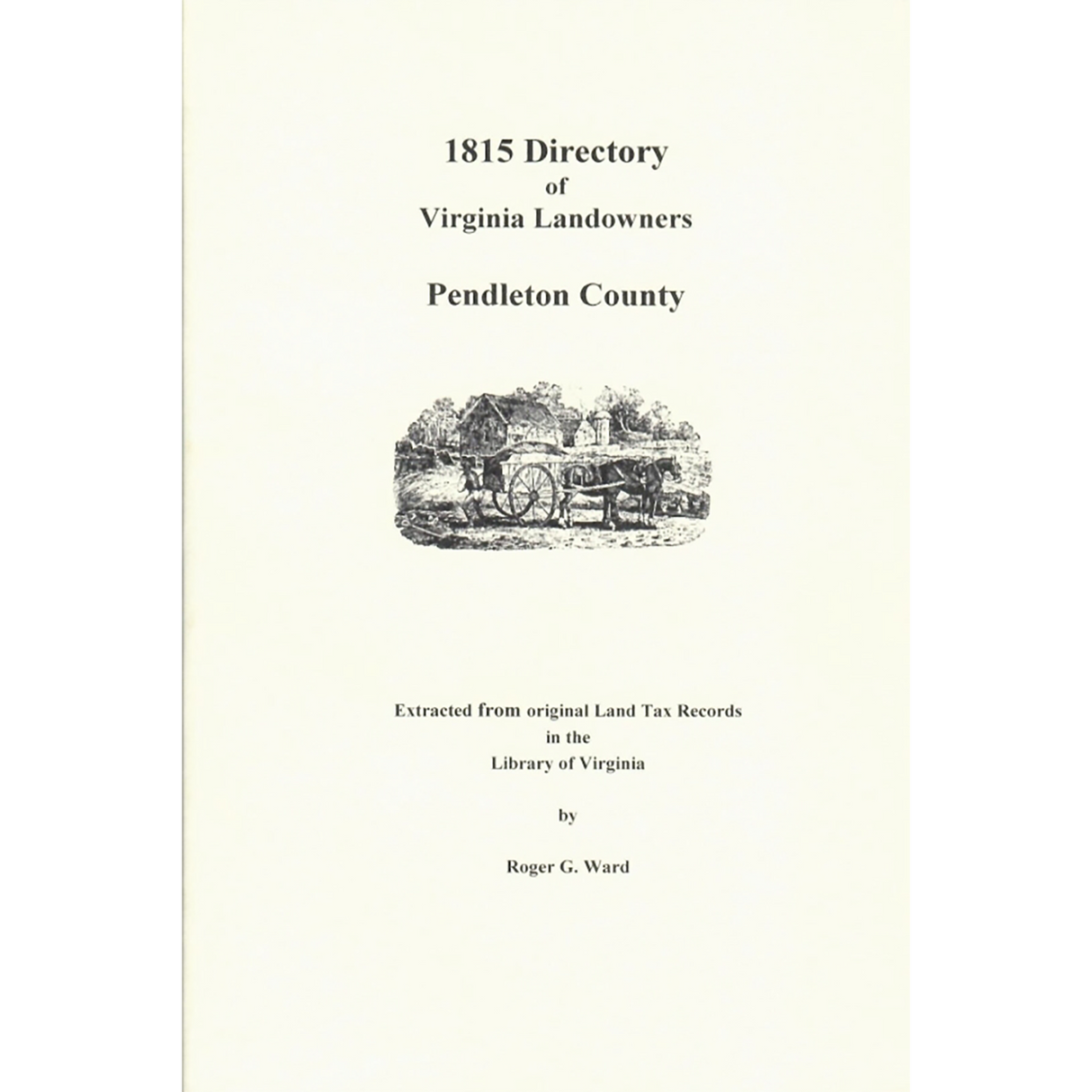 Pendleton County, [West] Virginia 1815 Directory of Landowners