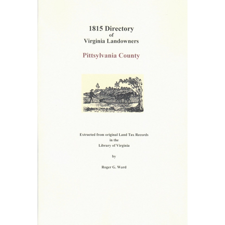 Pittsylvania County, Virginia 1815 Directory of Landowners