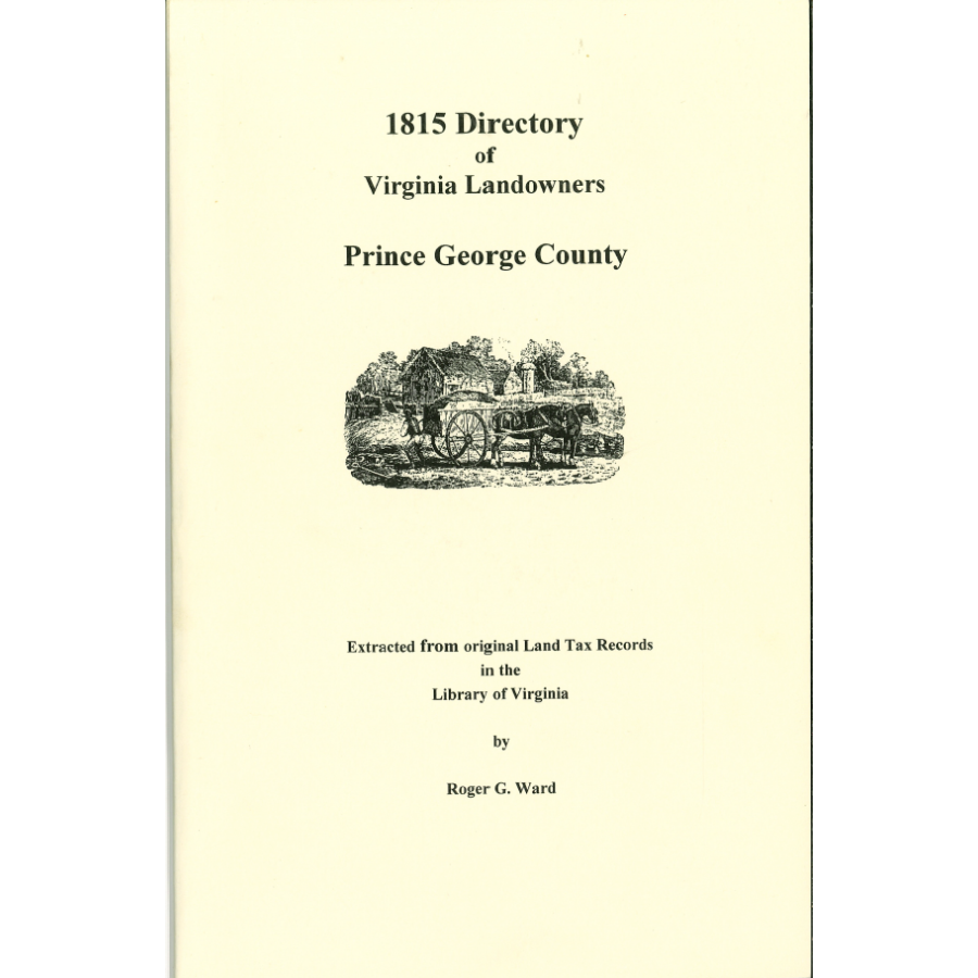 Prince George County, Virginia 1815 Directory of Landowners