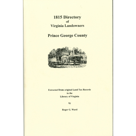 Prince George County, Virginia 1815 Directory of Landowners