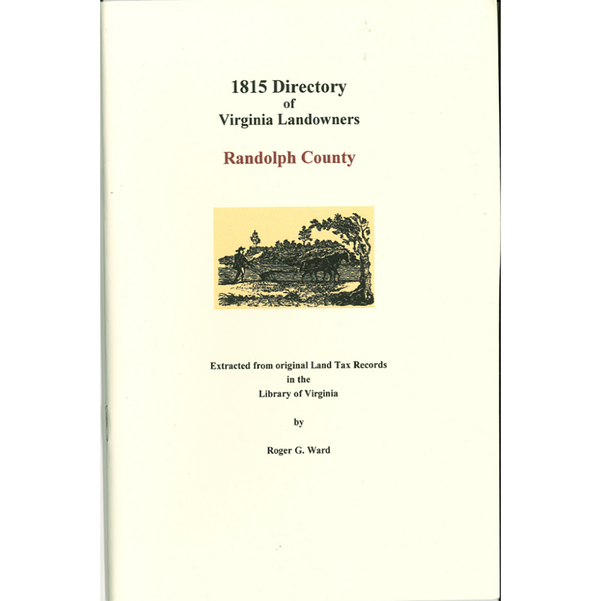 Randolph [West] County, Virginia 1815 Directory of Landowners