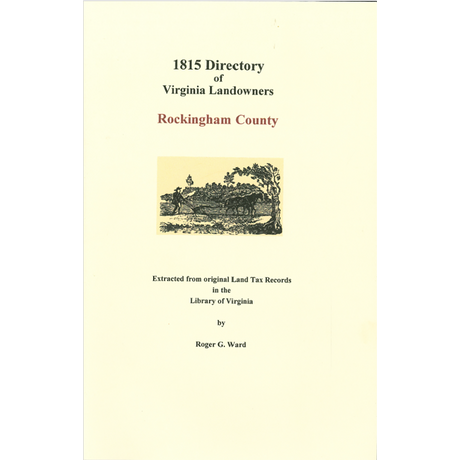 Rockingham County, Virginia 1815 Directory of Landowners