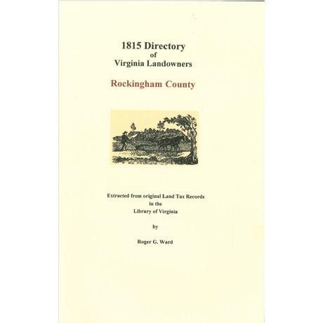 Rockingham County, Virginia 1815 Directory of Landowners