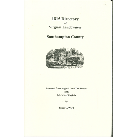 Southampton County, Virginia 1815 Directory of Landowners