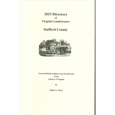 Stafford County, Virginia 1815 Directory of Landowners