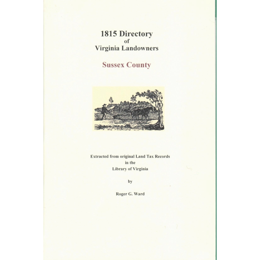 Sussex County, Virginia 1815 Directory of Landowners