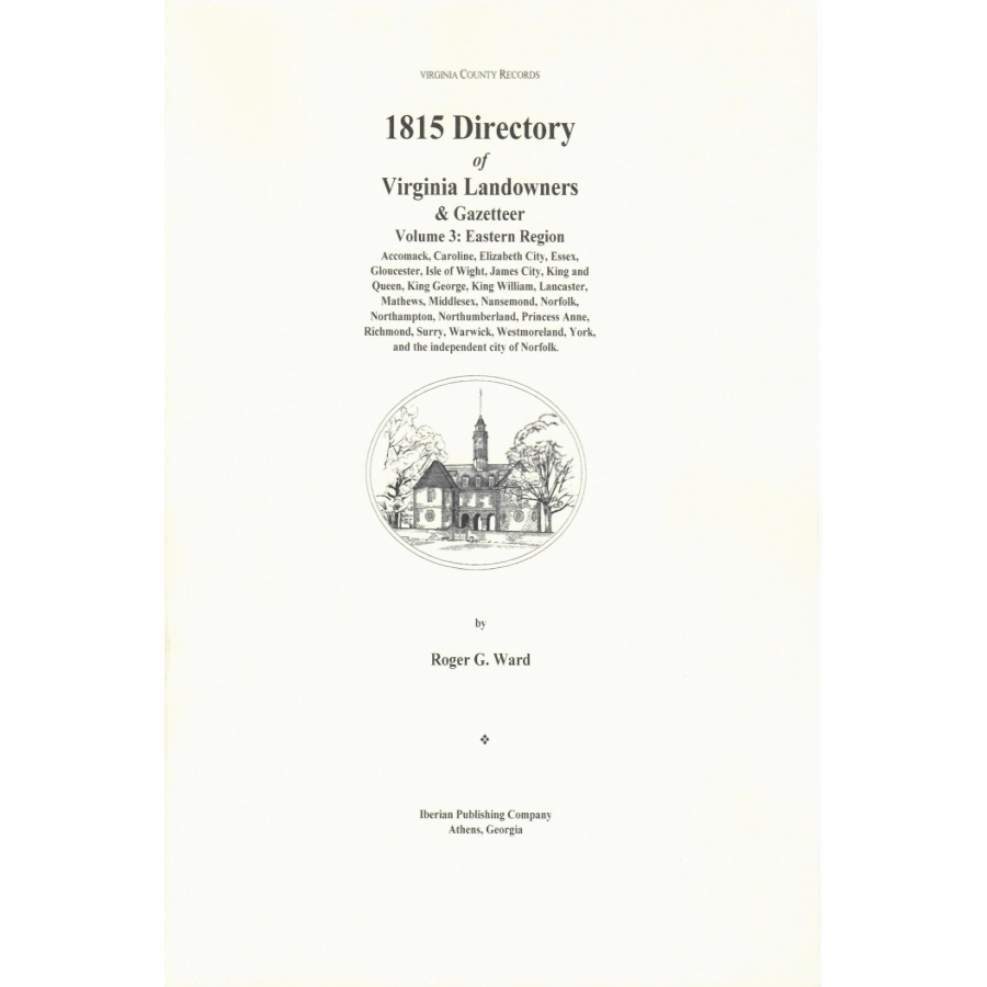 1815 Directory of Virginia Landowners and Gazetteer Volume 3: Eastern Region