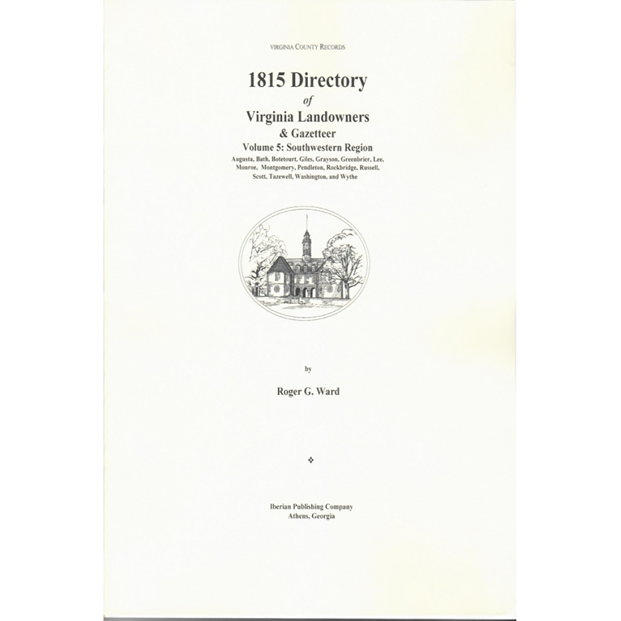 1815 Directory of Virginia Landowners and Gazetteer Volume 5: Western Region