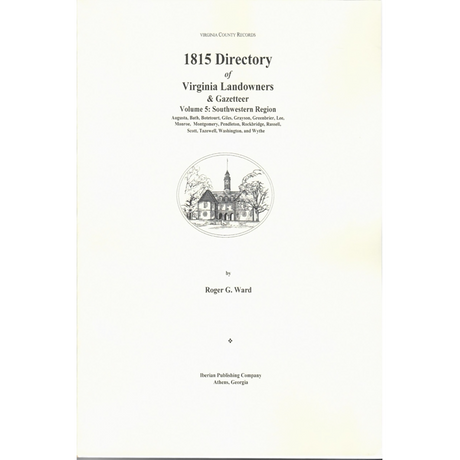 1815 Directory of Virginia Landowners and Gazetteer Volume 5: Western Region