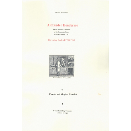 Virginia Merchants: Alexander Henderson, Factor for John Glassford at His Colchester Store
