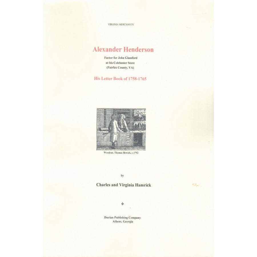 Virginia Merchants: Alexander Henderson, Factor for John Glassford at His Colchester Store