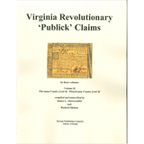 Virginia Revolutionary "Publick" Claims (Volumes 1-3)