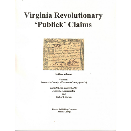 Virginia Revolutionary "Publick" Claims, Volume 1