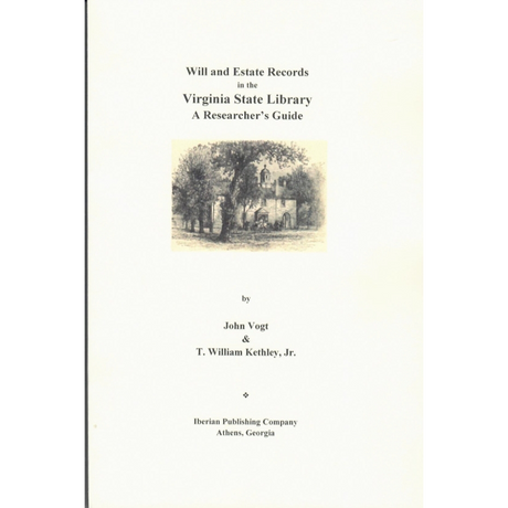 Will and Estate Records in the Virginia State Library: a Researcher's Guide