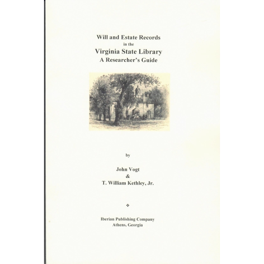 Will and Estate Records in the Virginia State Library: a Researcher's Guide