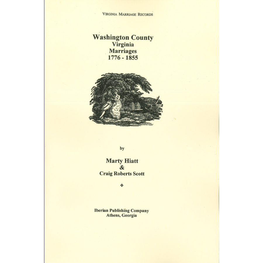 Washington County, Virginia Marriages: Ministers' Returns, 1776-1855