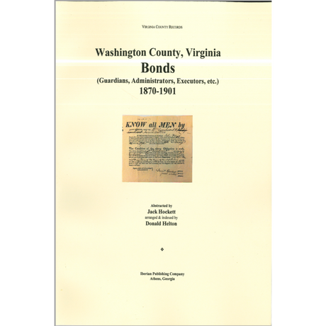 Washington County, Virginia Bonds (Guardians, Administrators, Executors, etc.) 1870-1901