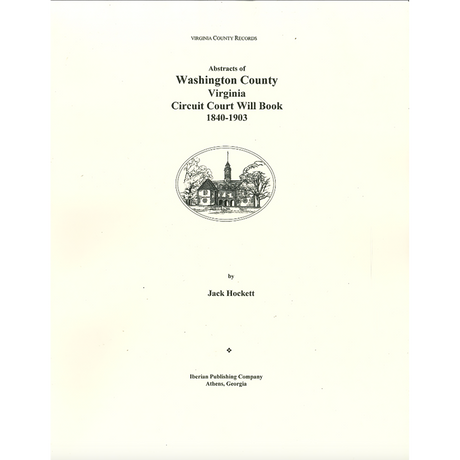 Washington County, Virginia Circuit Court Will Book, 1840-1903