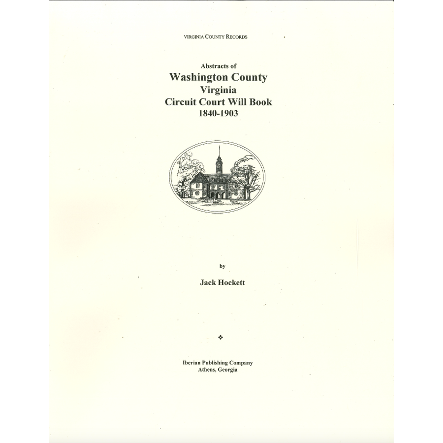 Washington County, Virginia Circuit Court Will Book, 1840-1903
