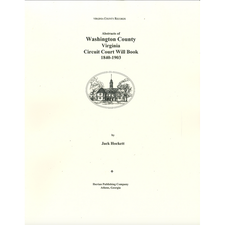 Washington County, Virginia Circuit Court Will Book, 1840-1903