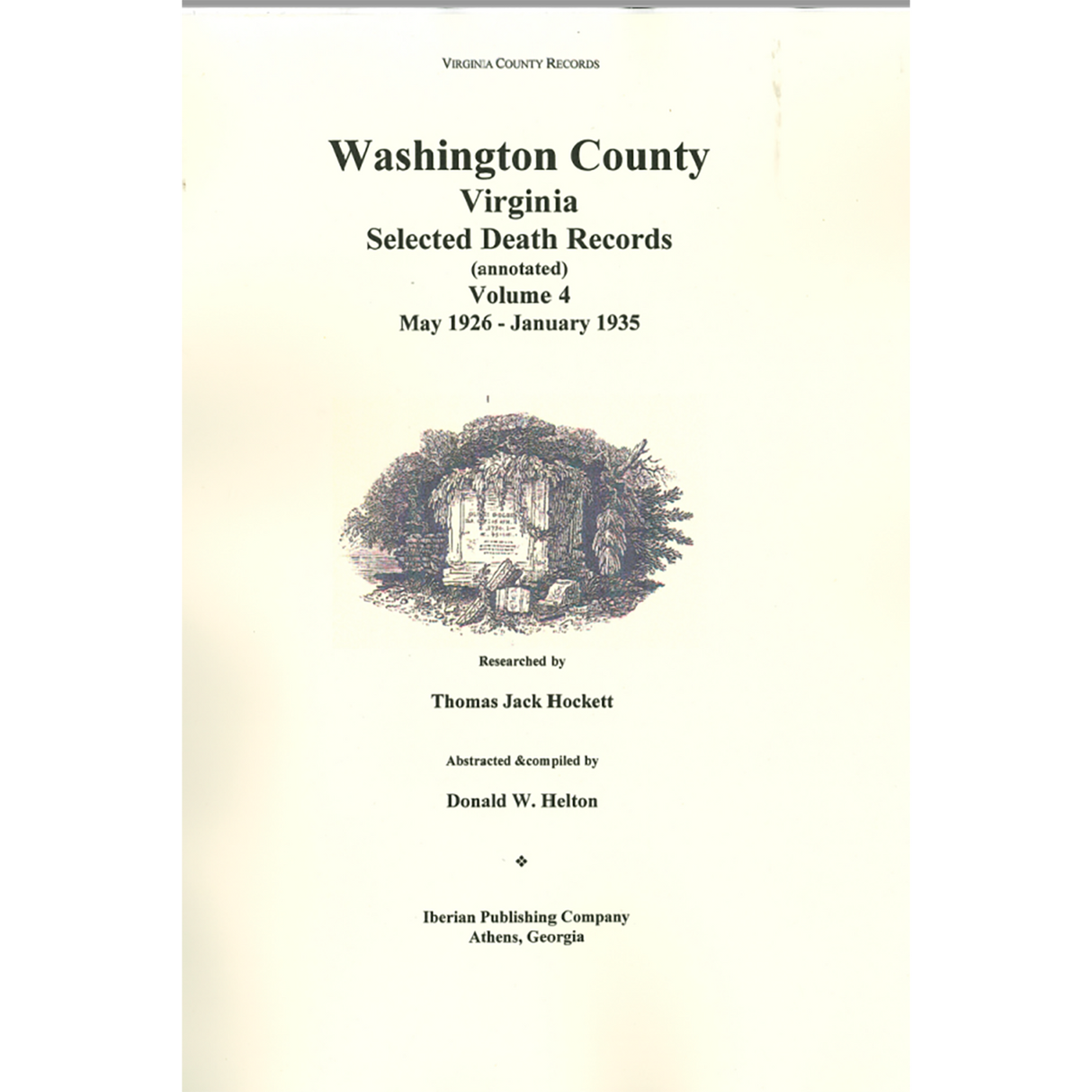 Washington County, Virginia Selected Death Records, Annotated, Volume 4 May 1926-January 1935