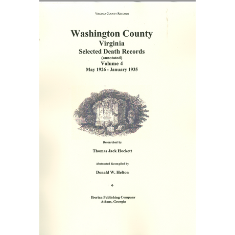 Washington County, Virginia Selected Death Records, Annotated, Volume 4 May 1926-January 1935