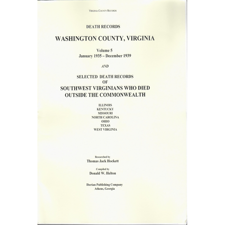 Washington County, Virginia Selected Death Records, Annotated, Volume 5