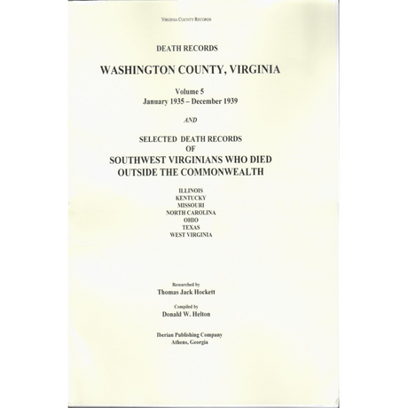 Washington County, Virginia Selected Death Records, Annotated, Volume 5