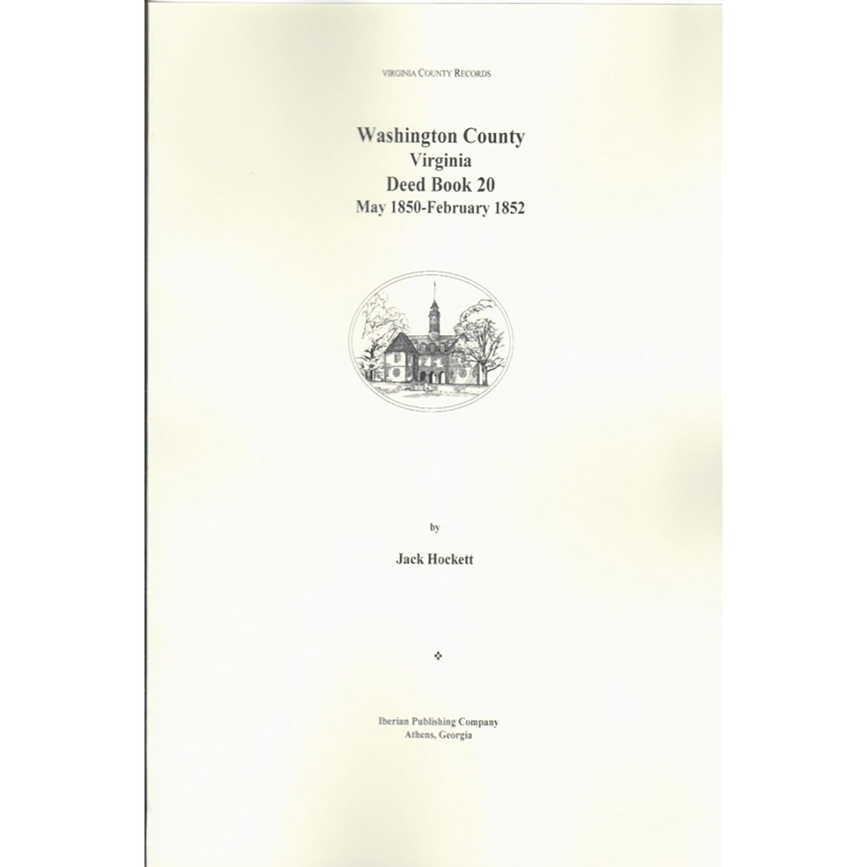 Washington County, Virginia Deed Book 20, May 1850-February 1852