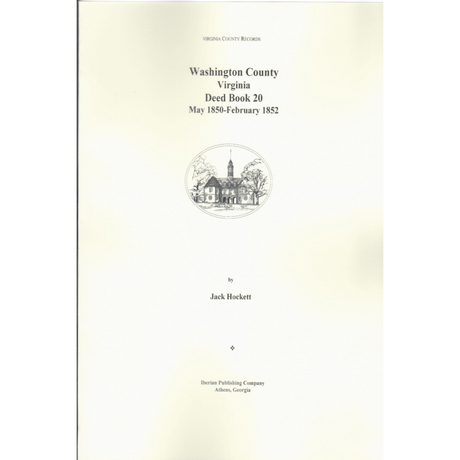 Washington County, Virginia Deed Book 20, May 1850-February 1852