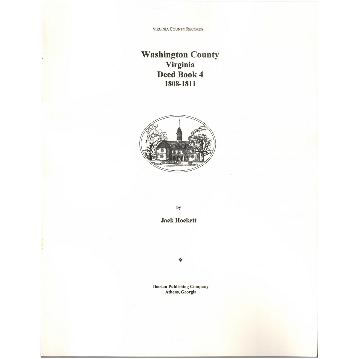 Washington County, Virginia Deed Book 4, January 1808-November 1811