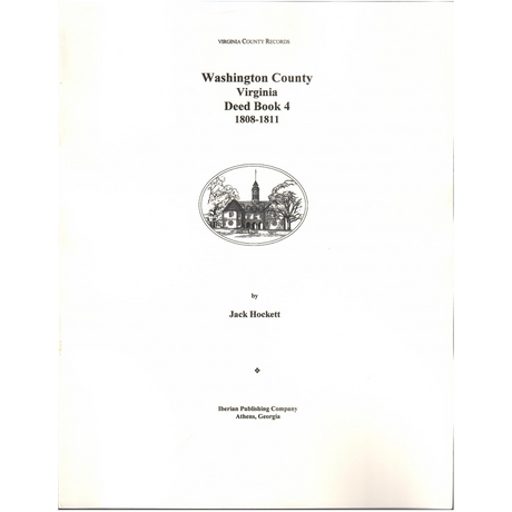 Washington County, Virginia Deed Book 4, January 1808-November 1811