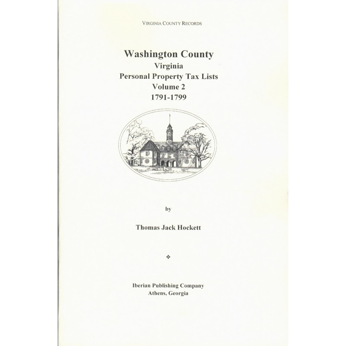 Washington County, Virginia Personal Property Tax Lists, Volume 2: 1791-1799