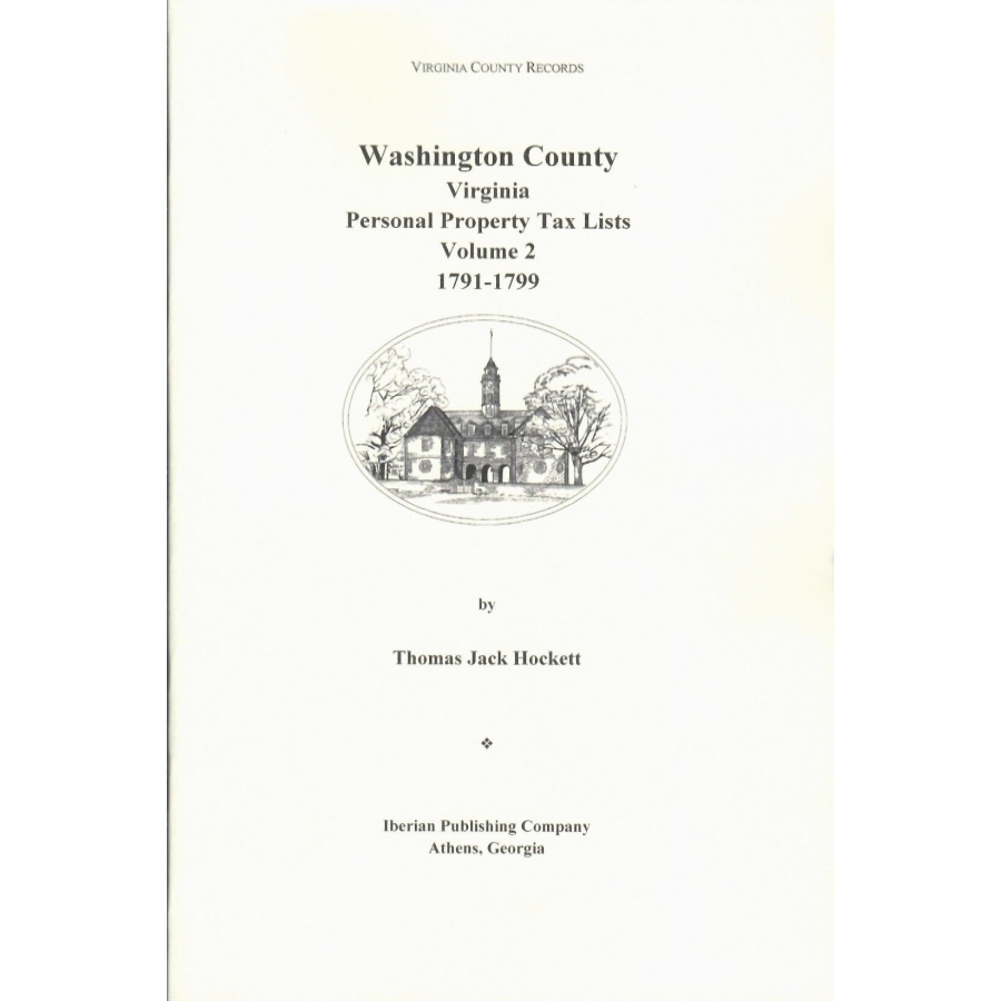 Washington County, Virginia Personal Property Tax Lists, Volume 2: 1791-1799