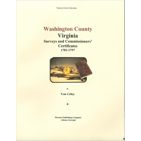 Washington County, Virginia Surveys and Commissioners, Certificates, 1781-1797