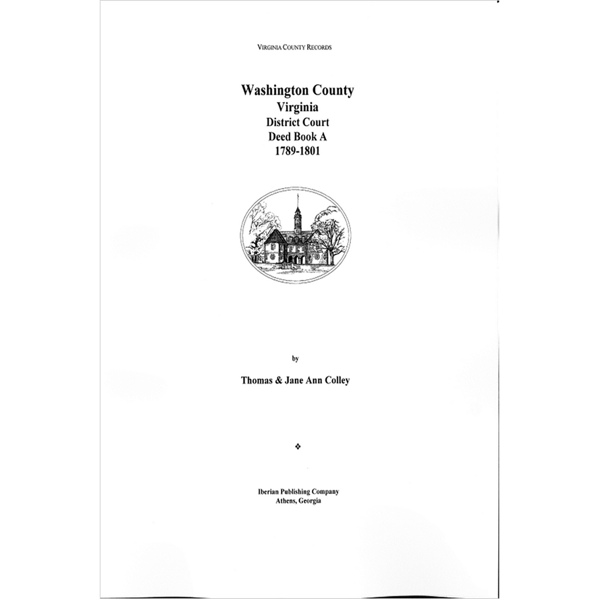 Washington County, Virginia District Court Deed Book A, 1789-1801