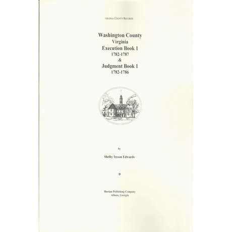 Washington County, Virginia Execution Book 1, 1782-1787; Judgment Book 1, 1782-1786