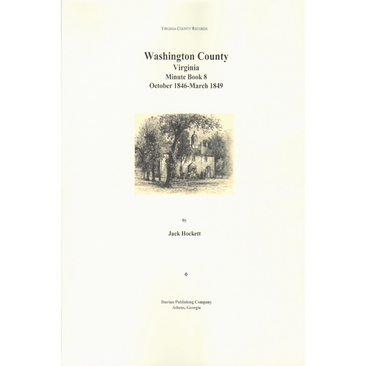 Washington County, Virginia Minute Book 8, October 1846-March 1849