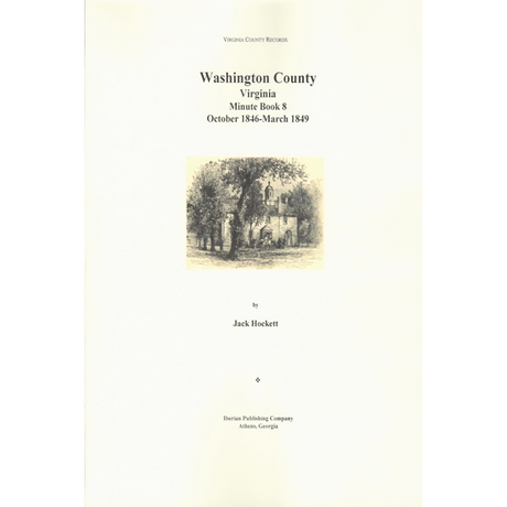 Washington County, Virginia Minute Book 8, October 1846-March 1849