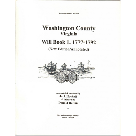 Washington County, Virginia Will Book 1, 1777-1792, with Annotations