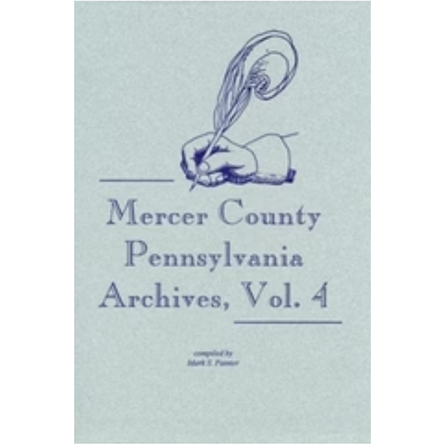 Mercer County Pennsylvania Archives Volume 4 (Naturalizations)