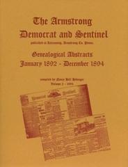 Armstrong Democrat and Sentinel Genealogical Abstracts, Volume 2, January 1892-December 1894