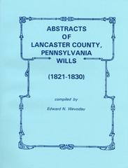 Abstracts of Lancaster County, Pennsylvania Wills, 1821-1830