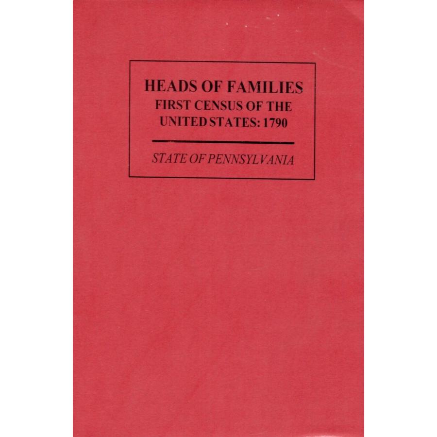 Heads of Families First Census of the United States: 1790 Pennsylvania