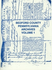 Bedford County, Pennsylvania Archives, Volume 1