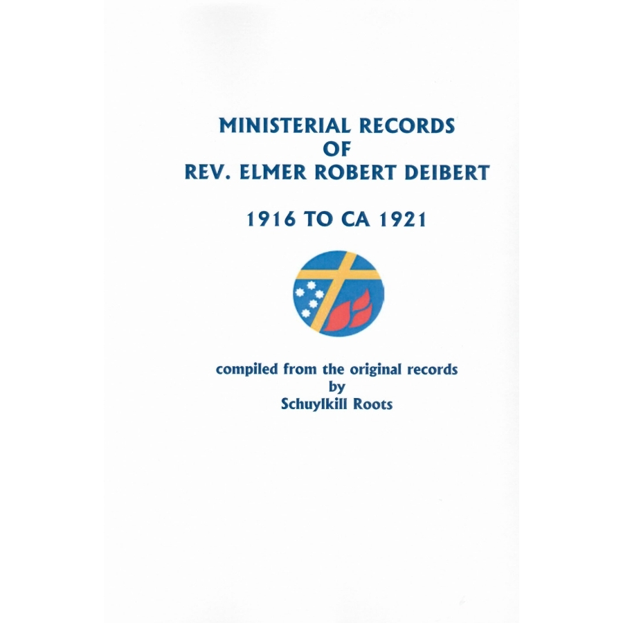 Ministerial Records of Rev. Elmer Robert Deibert 1916 to ca. 1921